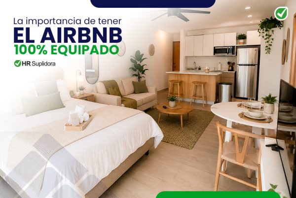 Suministros hoteleros: ¿Por qué su Airbnb debe estar 100% equipado?